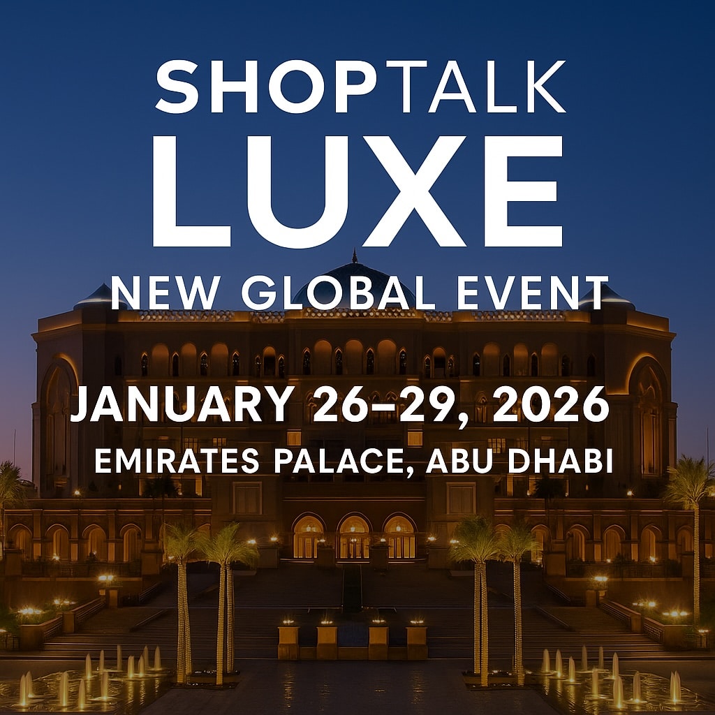 Shoptalk Luxe Abu Dabi